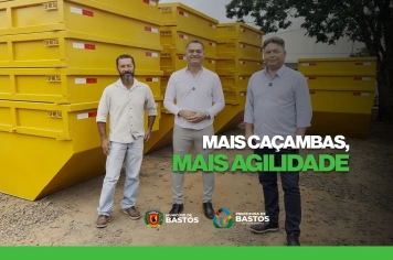 Prefeitura de Bastos reforça atendimento com novas caçambas e serviço mais ágil para a população