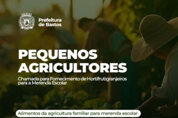 Prefeitura de Bastos abre chamamento público para agricultores familiares 