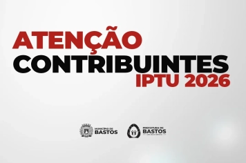 Prefeitura de Bastos prorroga vencimento de tributos municipais